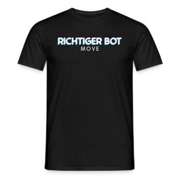 Richtig bot Move – Humour et style de joueur - T-shirt homme - noir - Devant - AI Model Male 178 light (178cm)