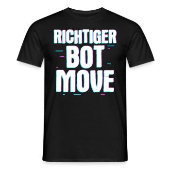 Richtig bot Move – Humour et style de joueur - T-shirt homme - noir - Devant - AI Model Male 178 light (178cm)