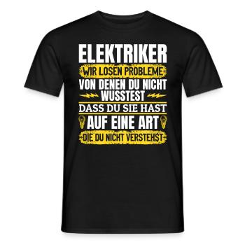 Elektriker Wir lösen Probleme – Stolz und Humor - Männer T-Shirt - Schwarz - Vorne - AI Model Male 178 light (178cm)