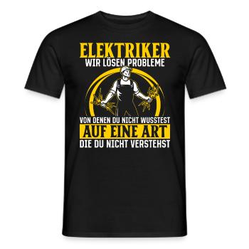 Elektriker Wir lösen Probleme – Stolz und Humor - Männer T-Shirt - Schwarz - Vorne - AI Model Male 178 light (178cm)