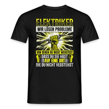 Elektriker Wir lösen Probleme – Stolz und Humor - Männer T-Shirt - Schwarz - Vorne - AI Model Male 178 light (178cm)