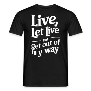 Stylish Funny Typography Statement Live Let Live - Men's T-Shirt - black - Front - AI Model Male 178 light (178cm)