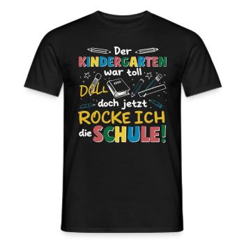 Kindergarten war toll jetzt rocke ich die Schule - Männer T-Shirt - Schwarz - Vorne - AI Model Male 178 light (178cm)