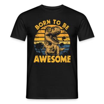 Born to Be Awesome Dinosaur Look rétro - T-shirt homme - noir - Devant - AI Model Male 178 light (178cm)