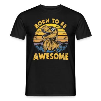 Born to Be Awesome Dinosaur Look rétro - T-shirt homme - noir - Devant - AI Model Male 178 light (178cm)