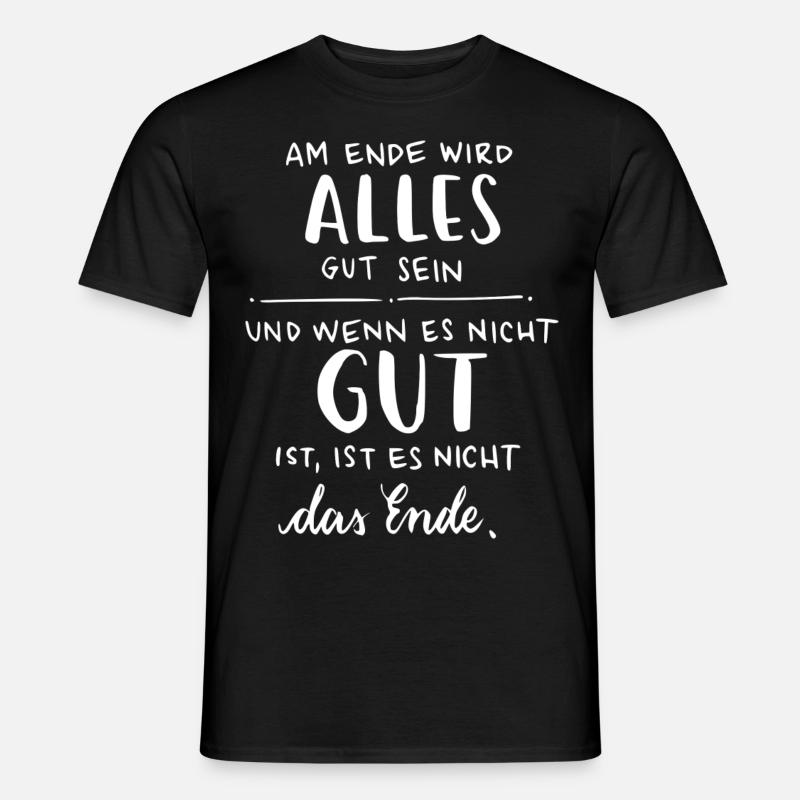 Alles wird gut - Männer T-Shirt - Schwarz