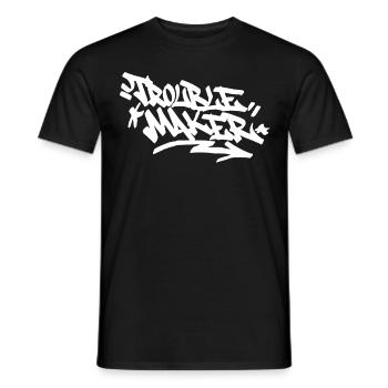 Trouble Maker Graffiti Handstil Zitat Hip Hop Kall - Männer T-Shirt - Schwarz - Vorne - AI Model Male 178 light (178cm)