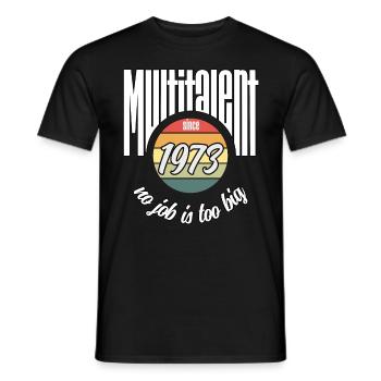 Multi-talentueux depuis 1973. Drôle de millésime - T-shirt homme - noir - Devant - AI Model Male 178 light (178cm)