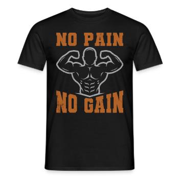 No Pain No Gain Motivation Workout and Fitness - Männer T-Shirt - Schwarz - Vorne - AI Model Male 178 light (178cm)
