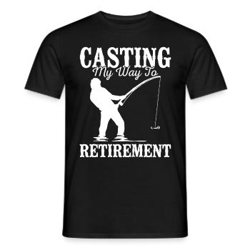 Casting My Way to Retirement Fishing Fish Lover - Männer T-Shirt - Schwarz - Vorne - AI Model Male 178 light (178cm)