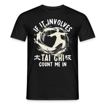 Funny If it Involves Tai Chi Yoga Meditation Marti - Männer T-Shirt - Schwarz - Vorne - AI Model Male 178 light (178cm)