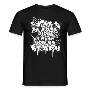 Motivational Positive Quote Graffiti Hip Hop Urban - Männer T-Shirt - Schwarz - Vorne - AI Model Male 178 light (178cm)