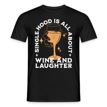 Funny Singlehood Wine Night Single Friends Date - Männer T-Shirt - Schwarz - Vorne - AI Model Male 178 light (178cm)
