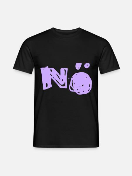 Nö Nee Nein - Männer T-Shirt - Schwarz