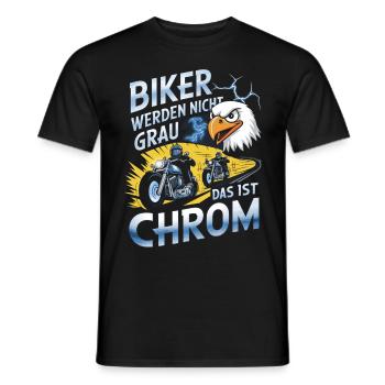 Werden Nicht Grau Das Ist Chrom Motorradfahrer - Männer T-Shirt - Schwarz - Vorne - AI Model Male 178 light (178cm)