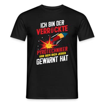 Pyrotechniker Verrückt - Männer T-Shirt - Schwarz - Vorne - AI Model Male 178 light (178cm)