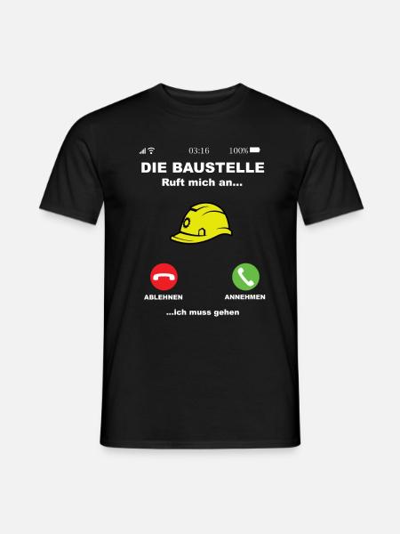Baustelle Hausbau Bauleiter Bauarbeiter Sprüche - Männer T-Shirt - Schwarz