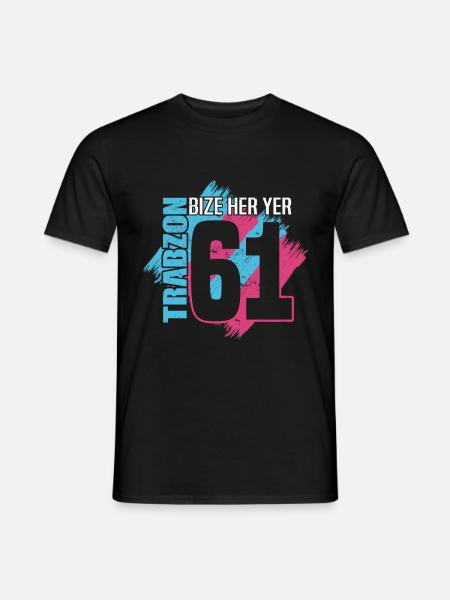 Bize Her Yer Trabzon - Trabzon 61 Türkiye - Männer T-Shirt - Schwarz