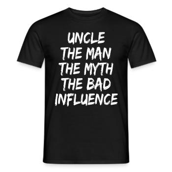 Uncle The Man The Myth The Bad Influence - Uncle ! - T-shirt homme - noir - Devant - AI Model Male 178 light (178cm)
