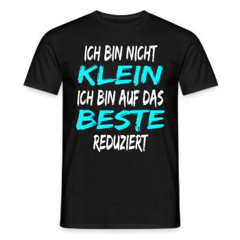 Ich bin nicht klein - bin auf das Beste reduziert - Männer T-Shirt - Schwarz - Vorne - AI Model Male 178 light (178cm)
