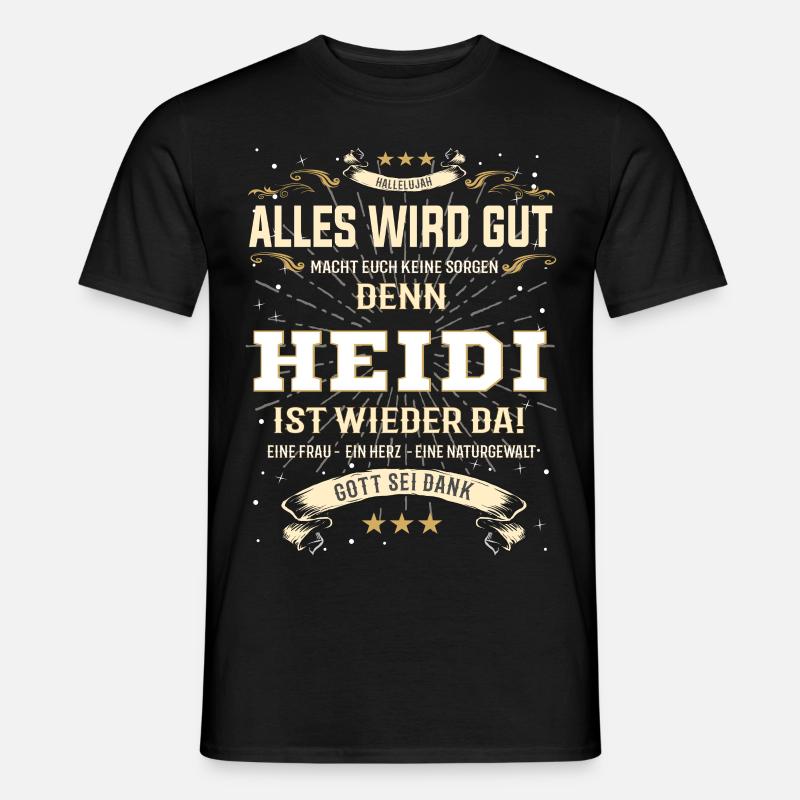 Heidi T-Shirt, Alles wird gut! - Männer T-Shirt - Schwarz