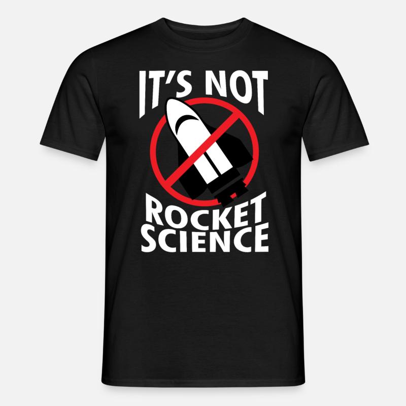 Rocket - Science - Rocket science - Cadeau - T-shirt homme - noir