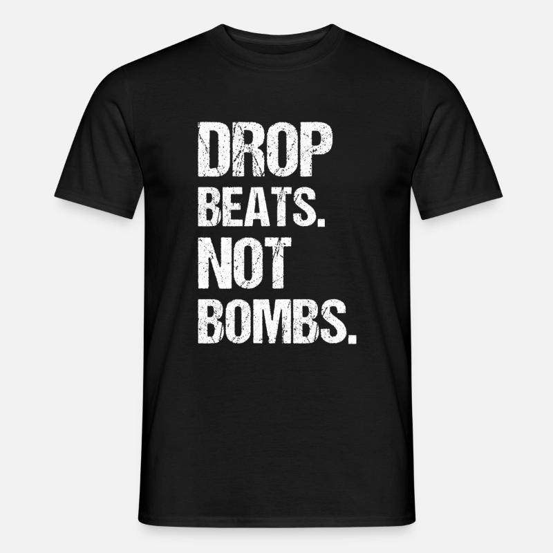 Drop beats not Bombs - Men's T-Shirt - black