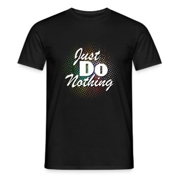 Just don't do anything! - Men's T-Shirt - black - Front - AI Model Male 178 light (178cm)