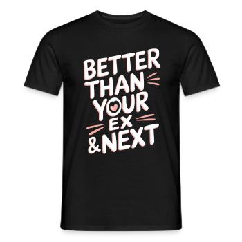 Better Than Your Ex & Next Breakup Single Party - Men's T-Shirt - black - Front - AI Model Male 178 light (178cm)