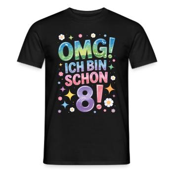 8. Geburtstag Mädchen OMG Ich Bin Schon 8 Jahre - Männer T-Shirt - Schwarz - Vorne - AI Model Male 178 light (178cm)