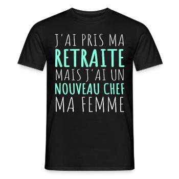 J'ai un nouveau chef ma femme humour retraité - T-shirt homme - noir - Devant - AI Model Male 178 light (178cm)