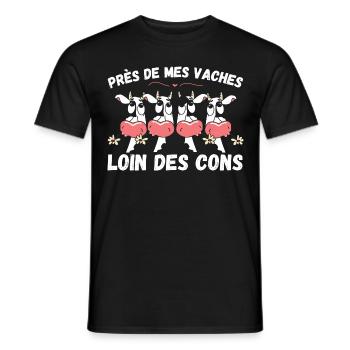 Près de mes vaches loin des cons humour vache - T-shirt homme - noir - Devant - AI Model Male 178 light (178cm)
