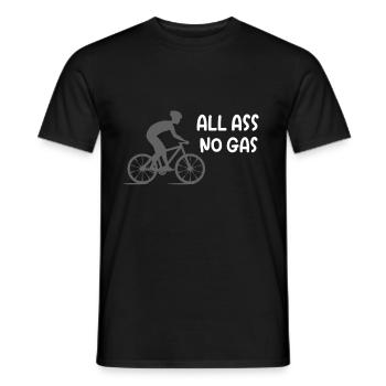 All Ass No Gas Fahrrad - Männer T-Shirt - Schwarz - Vorne - AI Model Male 178 light (178cm)