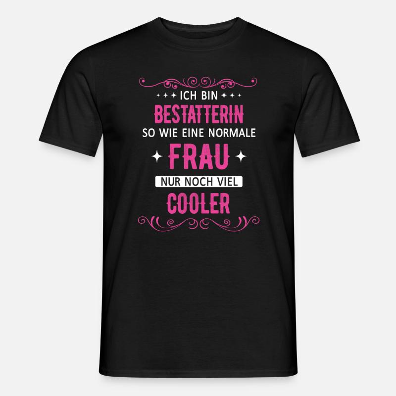 Bestatter Bestatterin Bestatten Beruf Spruch - Männer T-Shirt - Schwarz