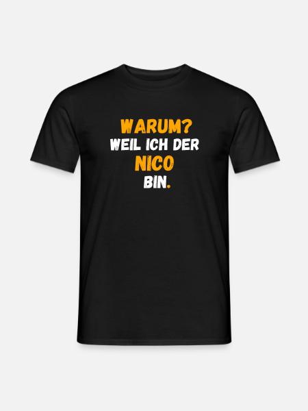 NICO Name Vorname Weil Ich Der NICO bin - Männer T-Shirt - Schwarz
