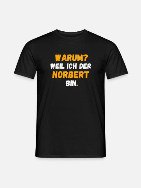 NORBERT Name Vorname Weil Ich Der NORBERT bin - Männer T-Shirt - Schwarz