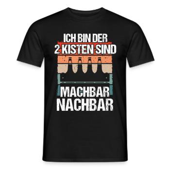 2 KISTEN SIND MACHBAR NACHBAR - Männer T-Shirt - Schwarz - Vorne - AI Model Male 178 light (178cm)