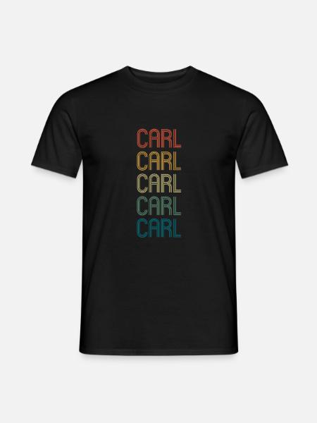 CARL Vorname Geburtstag Name Spruch - Männer T-Shirt - Schwarz