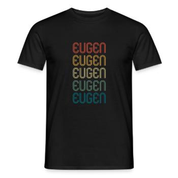 EUGEN Vorname Geburtstag Name Spruch - Männer T-Shirt - Schwarz - Vorne - AI Model Male 178 light (178cm)