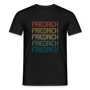FRIEDRICH Vorname Geburtstag Name Spruch - Männer T-Shirt - Schwarz - Vorne - AI Model Male 178 light (178cm)