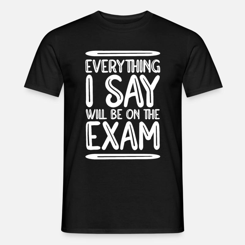 Lehrer Lehre Lehrerin Spruch lustig Geschenk - Männer T-Shirt - Schwarz