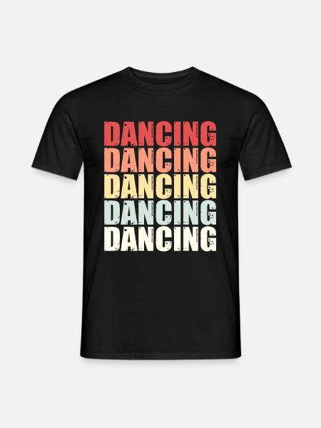 Dancing Tanzen dance queen Spruch Retro Geschenk - Männer T-Shirt - Schwarz