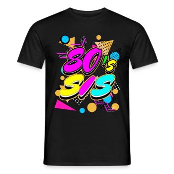 80's Sis 1980s eighties party costume - Men's T-Shirt - black - Front - AI Model Male 178 light (178cm)