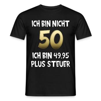 50. Geburtstag 49,95 plus Steuer Fünfziger 50er - Männer T-Shirt - Schwarz - Vorne - AI Model Male 178 light (178cm)