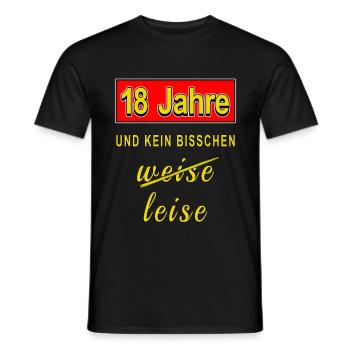 18 Jahre und kein bisschen weise leise Lustig - Männer T-Shirt - Schwarz - Vorne - AI Model Male 178 light (178cm)