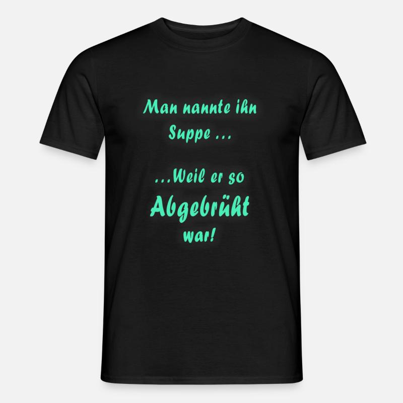Suppe... - Männer T-Shirt - Schwarz