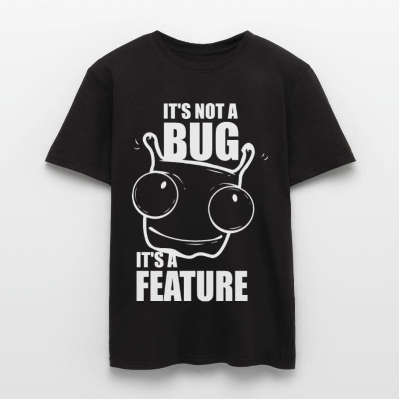 it is not a bug it is a feature - Programmeurs T-shirt homme