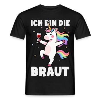 Ich Bin Die Braut Jga Einhorn Wein Brautparty - Männer T-Shirt - Schwarz - Vorne - AI Model Male 178 light (178cm)