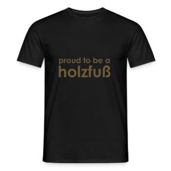 Proud to be a holzfuß - brown - Männer T-Shirt - Schwarz - Vorne - AI Model Male 178 light (178cm)