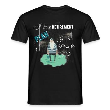 I have retirement plan I plan to fish - Men's T-Shirt - black - Front - AI Model Male 178 light (178cm)